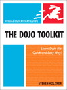 The Dojo Toolkit (eBook): Visual QuickStart Guide